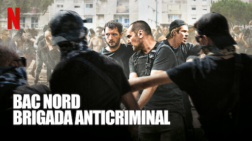Bac Nord: Brigada Anticriminal Descargar BAC Nord: Brigada Anticriminal | Sitio oficial de Netflix